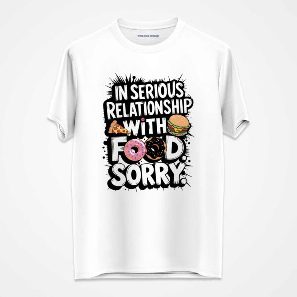Relationship With Food T-Shirt